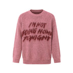 NOT GOING HOME – SWEATER