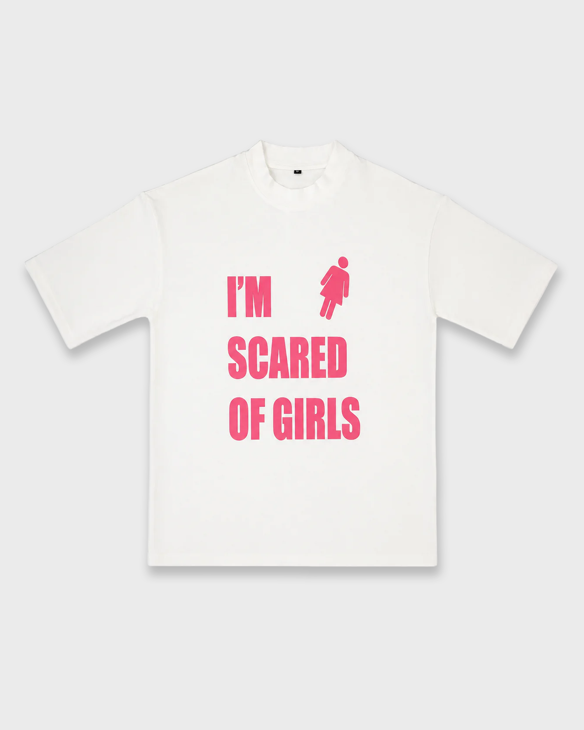 SCARED OF GIRLS TEE